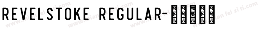 Revelstoke Regular字体转换